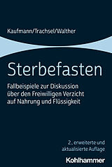 E-Book (pdf) Sterbefasten von Peter Kaufmann, Manuel Trachsel, Christian Walther