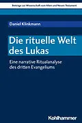 E-Book (pdf) Die rituelle Welt des Lukas von Daniel Klinkmann