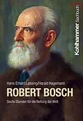 E-Book (pdf) Robert Bosch von Hans-Erhard Lessing, Harald Hagemann
