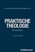 E-Book (pdf) Praktische Theologie von Kristian Fechtner, Ulrike Wagner-Rau, Martina Kumlehn