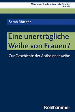 E-Book (pdf) Eine unerträgliche Weihe von Frauen? von Sarah Röttger