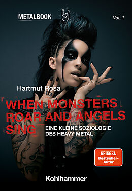 Kartonierter Einband When Monsters Roar and Angels Sing von Hartmut Rosa