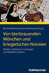 E-Book (pdf) Von bierbrauenden Mönchen und kriegerischen Nonnen von 