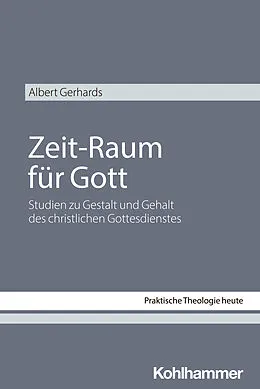 E-Book (pdf) Zeit-Raum für Gott von Albert Gerhards