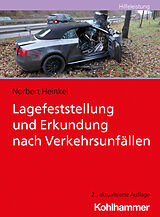 E-Book (pdf) Lagefeststellung und Erkundung nach Verkehrsunfällen von Norbert Heinkel