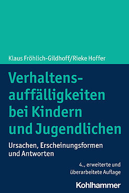 Kartonierter Einband Verhaltensauffälligkeiten bei Kindern und Jugendlichen von Klaus Fröhlich-Gildhoff, Rieke Hoffer