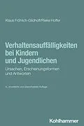 E-Book (epub) Verhaltensauffälligkeiten bei Kindern und Jugendlichen von Klaus Fröhlich-Gildhoff, Rieke Hoffer