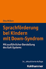 Kartonierter Einband Sprachförderung bei Kindern mit Down-Syndrom von Etta Wilken