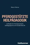 E-Book (epub) Pferdgestützte Heilpädagogik von Marion Menke