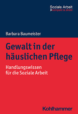 E-Book (pdf) Gewalt in der häuslichen Pflege von Barbara Baumeister