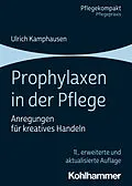 E-Book (pdf) Prophylaxen in der Pflege von Ulrich Kamphausen