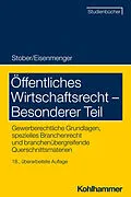 E-Book (pdf) Öffentliches Wirtschaftsrecht - Besonderer Teil von Sven Eisenmenger, Rolf Stober