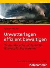 E-Book (pdf) Unwetterlagen effizient bewältigen von Fabian Müller