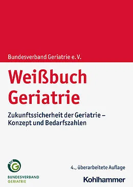 E-Book (pdf) Weißbuch Geriatrie von Bundesverband Geriatrie e. V.