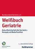 E-Book (epub) Weißbuch Geriatrie von Bundesverband Geriatrie e. V.