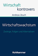 Kartonierter Einband Wirtschaftswachstum von Andreas Zeuch