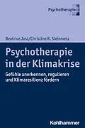 E-Book (epub) Psychotherapie in der Klimakrise von Beatrice Jost, Christine R. Steinmetz