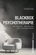 E-Book (epub) Blackbox Psychotherapie von Christian Rupp