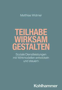 E-Book (pdf) Teilhabe wirksam gestalten von Matthias Widmer