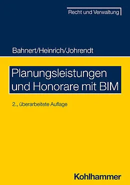 E-Book (pdf) Planungsleistungen und Honorare mit BIM von Dietmar Heinrich, Reinhold Johrendt, Thomas Bahnert