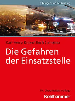 E-Book (pdf) Die Gefahren der Einsatzstelle von Karl-Heinz Knorr, Ulrich Cimolino