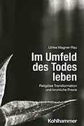 E-Book (pdf) Im Umfeld des Todes leben von Ulrike Wagner-Rau