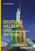 E-Book (pdf) Deutsche Helden und Mythen von Patrick Peters