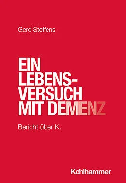 E-Book (pdf) Ein Lebensversuch mit Demenz von Gerd Steffens