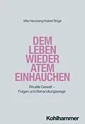E-Book (pdf) Dem Leben wieder Atem einhauchen von Mia Herzberg, Isabel Böge
