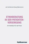 E-Book (pdf) Ethikberatung in der Patientenversorgung von Jan Schildmann, Georg Marckmann