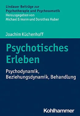 E-Book (epub) Psychotisches Erleben von Joachim Küchenhoff