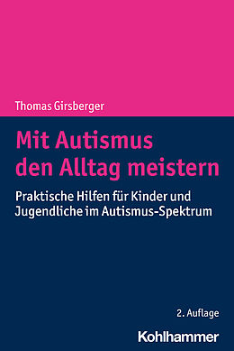 E-Book (pdf) Mit Autismus den Alltag meistern von Thomas Girsberger