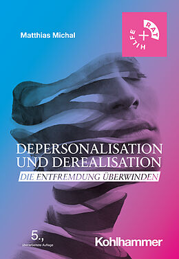 Kartonierter Einband Depersonalisation und Derealisation von Matthias Michal