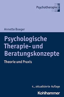 E-Book (pdf) Psychologische Therapie- und Beratungskonzepte von Annette Boeger