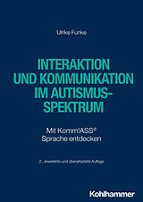 Kartonierter Einband Interaktion und Kommunikation im Autismus-Spektrum von Ulrike Funke