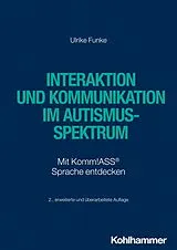 Kartonierter Einband Interaktion und Kommunikation im Autismus-Spektrum von Ulrike Funke
