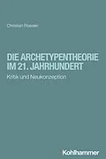 E-Book (pdf) Die Archetypentheorie im 21. Jahrhundert von Christian Roesler