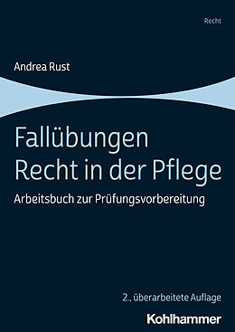 E-Book (pdf) Fallübungen Recht in der Pflege von Andrea Rust