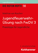 Kartonierter Einband Jugendfeuerwehr-Übung nach FwDV 3 von Matthias van Rüschen