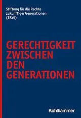 Kartonierter Einband Generationengerechte Politik von SRzG