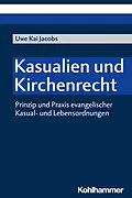 E-Book (pdf) Kasualien und Kirchenrecht von Uwe Kai Jacobs
