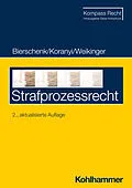 E-Book (pdf) Strafprozessrecht von Lars Bierschenk, Johannes Koranyi, Sebastian Weikinger