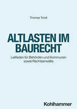 E-Book (pdf) Altlasten im Baurecht von Thomas Troidl