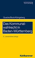 E-Book (pdf) Das Kommunalwahlrecht in Baden-Württemberg von Albrecht Quecke, Irmtraud Bock, Hermann Königsberg