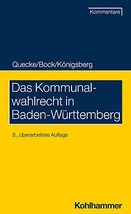 E-Book (pdf) Das Kommunalwahlrecht in Baden-Württemberg von Albrecht Quecke, Irmtraud Bock, Hermann Königsberg