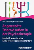 E-Book (pdf) Angewandte Improvisation in der Psychotherapie von Miriam Stein, Knut Schnell