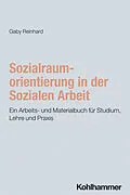 E-Book (epub) Sozialraumorientierung in der Sozialen Arbeit von Gaby Reinhard