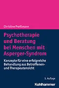 E-Book (epub) Psychotherapie und Beratung bei Menschen mit Asperger-Syndrom von Christine Preißmann
