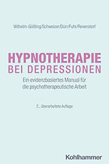 E-Book (pdf) Hypnotherapie bei Depressionen von Claudia Wilhelm-Gößling, Cornelie Schweizer, Charlotte Dürr