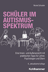 Kartonierter Einband Schüler im Autismus-Spektrum von Nicole Schuster